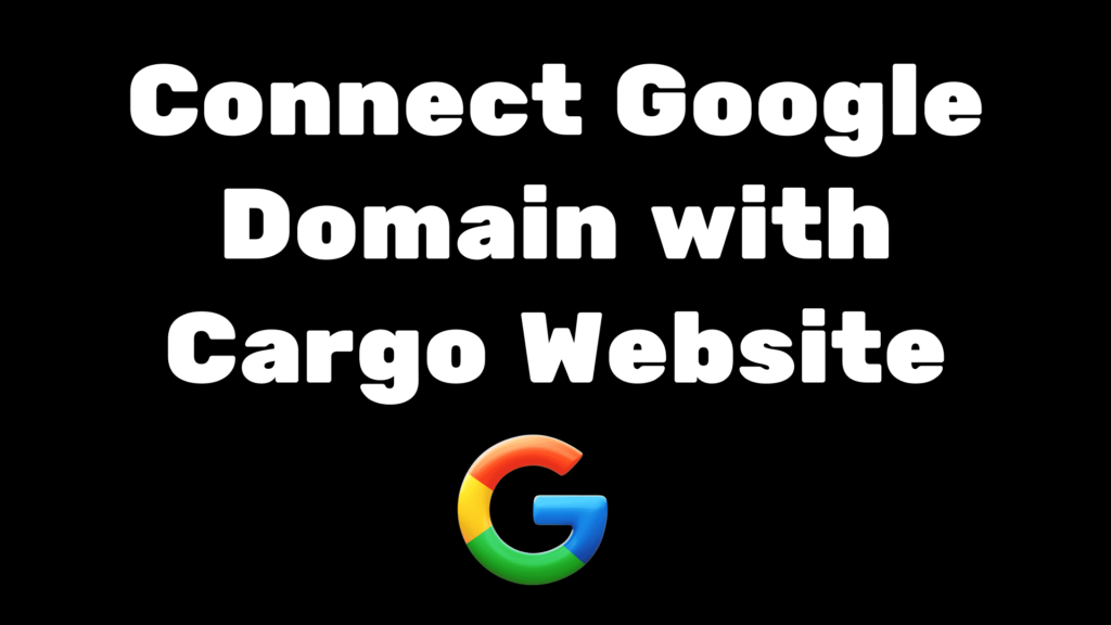 connect google domain with cargo collective website