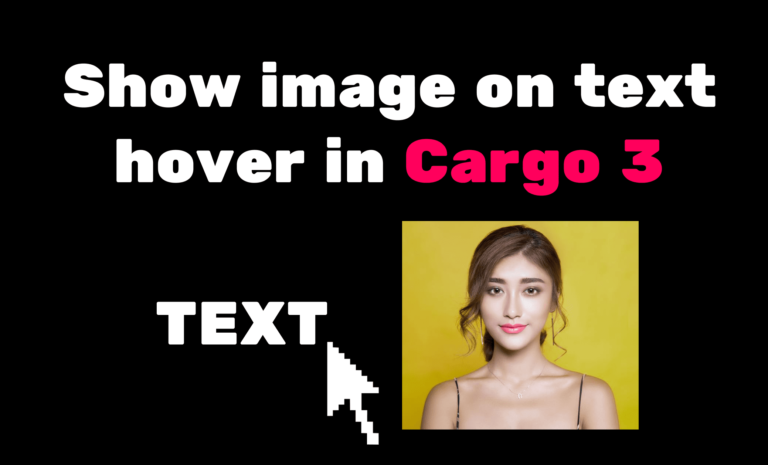 Show image on text hover in Cargo 3