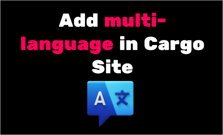 How to Build a Multilingual Cargo Site